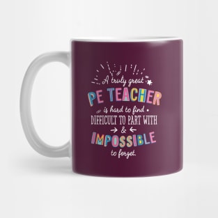 A truly Great PE Teacher Gift - Impossible to forget Mug